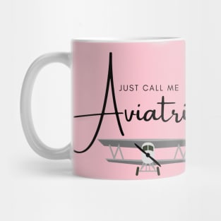 Just Call Me Aviatrix with a Bi-Plane Mug